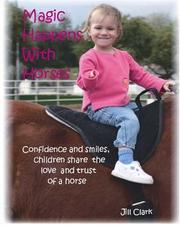 Cover of: Magic Happens with Horses