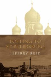 Cover of: Posting to St Petersburg by Jeffrey Reid, Jeffrey Reid