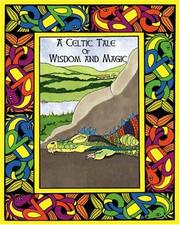 Cover of: A Celtic Tale of Wisdom and Magic by Vincent Pratchett, Vincent Pratchett