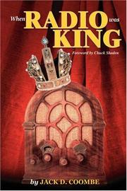 Cover of: When Radio Was King: Looking Back at Radio's Golden Age