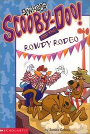Cover of: Scooby-Doo! and the rowdy rodeo by James Gelsey