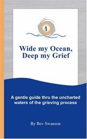 Cover of: Wide My Ocean, Deep My Grief | Bev Swanson