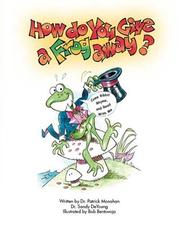 Cover of How Do You Give a Frog Away?