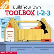 Cover of: Build-Your-Own Toolbox 1-2-3! (Home Depot Build-Your-Own 1-2-3)