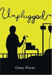 Cover of: Unplugged by Greg Perry