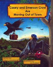 Cover of: Casey and Emerson Crow Are Moving Out of Town by Gary P. Goodnough