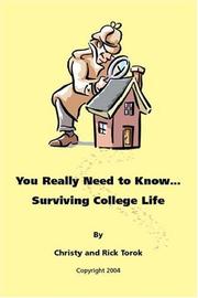 Cover of: You Really Need to Know... Surviving College Life | Christy Torok