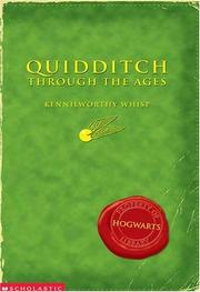 Cover of: Quidditch through the ages by J. K. Rowling