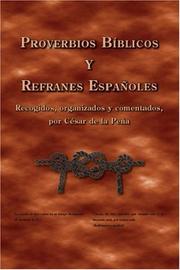 Cover of: Proverbios Bíblicos y Refranes Españoles by César de la Peña