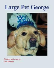 Large Pet George by Dee Murphy