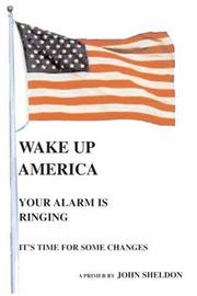Cover of: Wake Up America: Your Alarm is Ringing