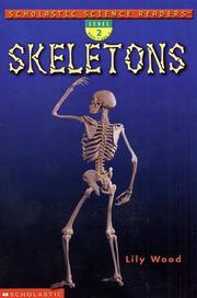 Cover of: Skeletons (Scholastic Science Readers, Level 2) by Lily Wood