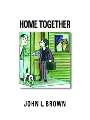 Cover of: Home Together by John L. Brown