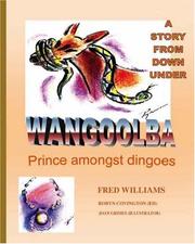 Cover of: Wangoolba Prince Amongst Dingoes: A Story From Down Under