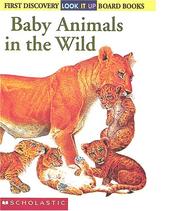 Cover of: Baby Animals In The Wild (First Discovery): Look-it-up