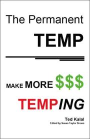 Cover of: The Permanent Temp: Make More $$$ Temping