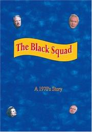 Cover of: The Black Squad: A 1970's Story