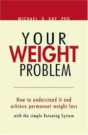 Cover of: Your Weight Problem: How to understand it and achieve permanent weight loss with the simple Retuning System