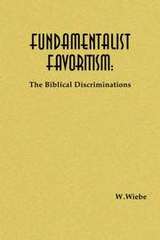 Cover of: Fundamentalist Favoritism: The Biblical Discriminations