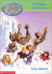 Cover of: The Knights of Silversnow (Secrets of Droon, Book 16)