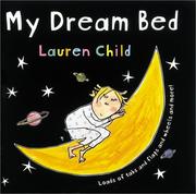 Cover of: My Dream Bed by Lauren Child