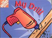 Cover of: My Drill (Home Depot)