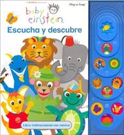 Cover of: Baby Einstein - Escucha y Descubre