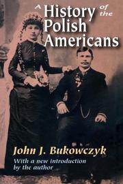 A History of the Polish Americans by John Bukowczyk