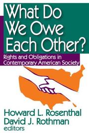 Cover of: What Do We Owe Each Other?: Rights and Obligations in Contemporary American Society