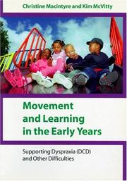 Cover of: Movement and Learning in the Early Years: Supporting Dyspraxia (DCD) and Other Difficulties