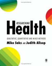 Cover of: Researching Health: Qualitative, Quantitative and Mixed Methods