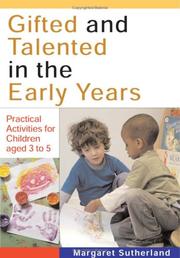 Cover of: Gifted and Talented in the Early Years by Margaret Sutherland, Margaret Sutherland