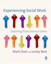 Cover of: Experiencing Social Work by Mark Doel, Lesley Best