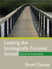 Cover of: Leading the Strategically Focused School by Brent Davies