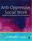 Cover of: Anti-Oppressive Social Work