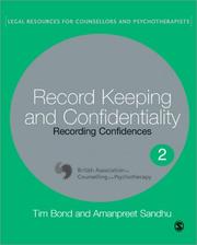 Cover of: Record Keeping and Confidentiality: Recording Confidences (Legal Resources Counsellors & Psychotherapists)