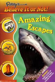 Cover of: Amazing Escapes: Amazing Escapes (Ripley's Believe It Or Not)