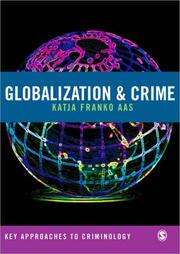 Cover of: Globalization and Crime (Key Approaches to Criminology)