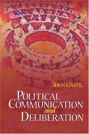 Cover of: Political Communication and Deliberation