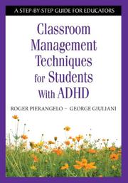 Cover of: Classroom Management Techniques for Students With ADHD: A Step-by-Step Guide for Educators