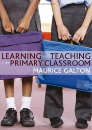 Cover of: Learning and Teaching in the Primary Classroom