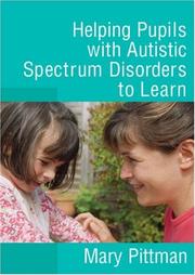 Cover of: Helping Children with Autistic Spectrum Disorders to Learn by Mary Pittman