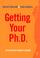 Cover of: Getting Your PhD