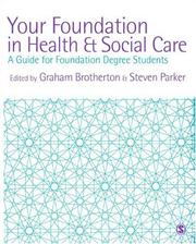 Cover of: Your Foundation in Health & Social Care: A Guide for Foundation Degree Students