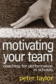 Cover of: Motivating Your Team: Coaching for Performance in Schools