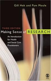 Cover of: Making Sense of Research: An Introduction for Health and Social Care Practitioners