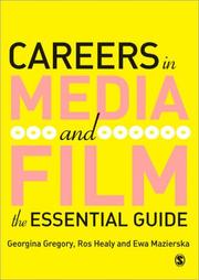 Careers in media and film by Georgina Gregory, Ros J Healy, Ewa Mazierksa