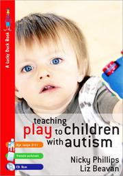 Cover of: Teaching Play to Children with Autism by Nicky Phillips, Liz Beavan