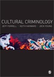 Cover of: Cultural Criminology: An Invitation