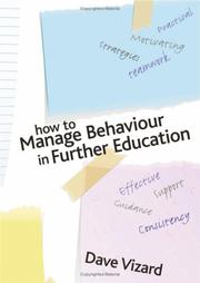 How to Manage Behaviour in Further Education by Dave Vizard
